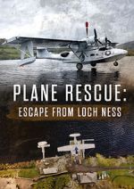 Watch Escape from Loch Ness: Plane Rescue 123movieshub