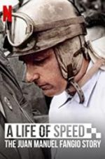Watch A Life of Speed: The Juan Manuel Fangio Story 123movieshub