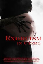 Watch Exorcism in Utero 123movieshub