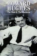 Watch Howard Hughes: The Man and the Madness 123movieshub