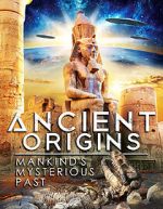 Watch Ancient Origins: Mankind\'s Mysterious Past 123movieshub