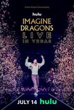 Watch Imagine Dragons Live in Vegas 123movieshub