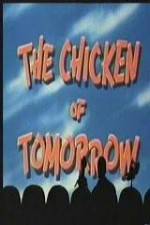 Watch The Chicken of Tomorrow 123movieshub