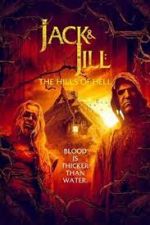 Watch Jack & Jill: The Hills of Hell 123movieshub