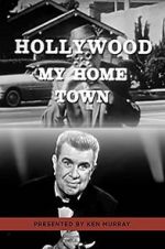 Watch Hollywood My Home Town 123movieshub