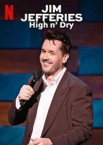 Watch Jim Jefferies: High n\' Dry (TV Special 2023) 123movieshub