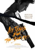 Watch No Tears for the Dead 123movieshub