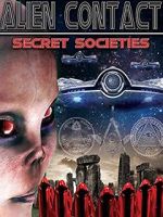 Watch Alien Contact: Secret Societies 123movieshub