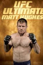 Watch UFC Ultimate Matt Hughes 123movieshub