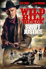Watch Wild Bill Hickok: Swift Justice 123movieshub