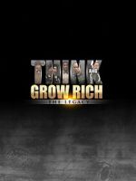 Watch Think and Grow Rich: The Legacy 123movieshub