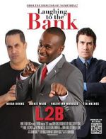 Watch Laughing to the Bank 123movieshub