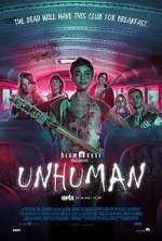 Watch Unhuman 123movieshub