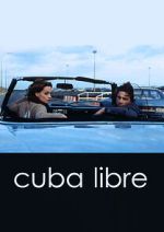 Watch Cuba Libre 123movieshub