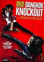 Watch BKO: Bangkok Knockout 123movieshub