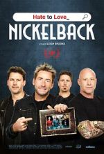 Watch Hate to Love: Nickelback 123movieshub