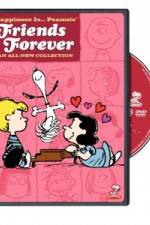 Watch Happiness Is Peanuts Friends Forever 123movieshub