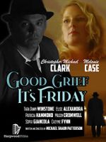 Watch Good Grief It\'s Friday 123movieshub