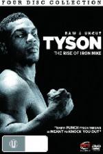 Watch Tyson: Raw and Uncut - The Rise of Iron Mike 123movieshub