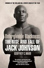 Watch Unforgivable Blackness: The Rise and Fall of Jack Johnson 123movieshub