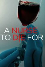 Watch A Nurse to Die For 123movieshub
