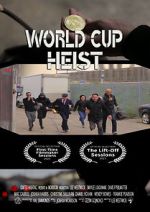 Watch World Cup Heist 123movieshub