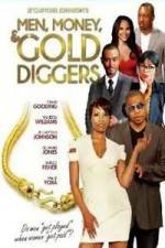 Watch Men, Money & Gold Diggers 123movieshub