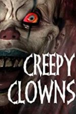 Watch Creepy Clowns 123movieshub