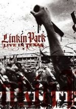 Watch Linkin Park: Live in Texas 123movieshub