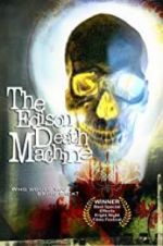 Watch The Edison Death Machine 123movieshub