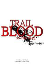 Watch Trail of Blood On the Trail 123movieshub