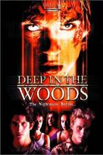 Watch Deep in the Woods 123movieshub