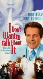 Watch I Don't Want to Talk About It 123movieshub