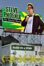 Watch Steve Phoenix: The Untold Story 123movieshub