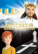 Watch Mystery of the Kingdom of God 123movieshub