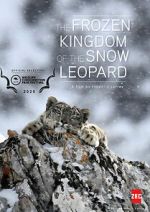 Watch The Frozen Kingdom of the Snow Leopard 123movieshub