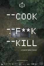 Watch Cook F**k Kill 123movieshub