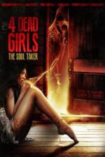 Watch 4 Dead Girls: The Soul Taker 123movieshub