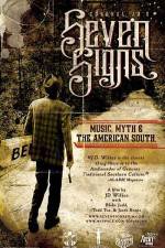 Watch Seven Signs Music Myth & the American South 123movieshub