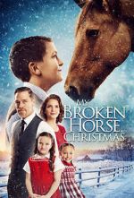 Watch My Broken Horse Christmas (Short 2017) 123movieshub