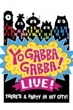 Watch Yo Gabba Gabba Live from NOKIA Theatre LA Live 123movieshub