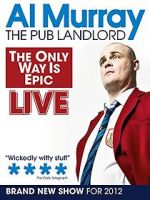 Watch Al Murray: The Only Way Is Epic Tour 123movieshub