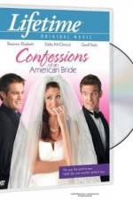 Watch Confessions of an American Bride 123movieshub