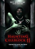 Watch Haunting of Cellblock 11 123movieshub