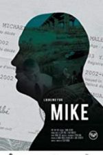 Watch Looking for Mike 123movieshub