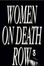 Watch Women on Death Row 3 123movieshub