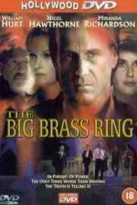 Watch The Big Brass Ring 123movieshub