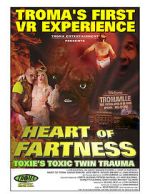 Watch Heart of Fartness: Troma\'s First VR Experience Starring the Toxic Avenger (Short 2017) 123movieshub