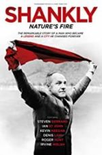 Watch Shankly: Nature\'s Fire 123movieshub