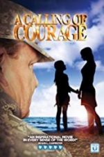 Watch A Calling of Courage 123movieshub